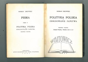 DMOWSKI Roman, Polish politics and the reconstruction of the state.