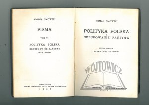 DMOWSKI Roman, Polish politics and the reconstruction of the state.