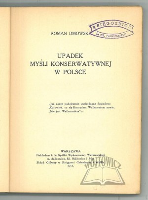 DMOWSKI Roman, Upadek myśli konserwatywnej w Polsce.