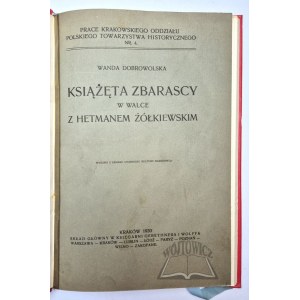 DOBROWOLSKA Wanda, Książęta Zbarascy w walce z Hetmanem Żółkiewskim.