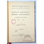 FISCHER Adam, Zakład Narodowy imienia Ossolińskich (Ossolineum) 1817 - 1917.