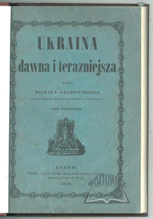 GRABOWSKI Michal, Ukraine past and present.
