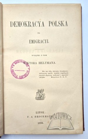 HELTMAN Wiktor, Demokracya Polska na emigracyi.