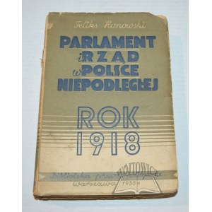 HONOWSKI Feliks, Parlament i rząd w Polsce niepodległej.