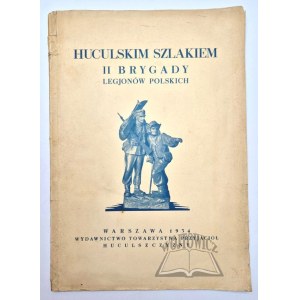HUCULSKY trail of the Second Brigade of the Polish Legions.