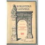 JANUSZ Bohdan, Z pradziejów Ziemi Lwowskiej.
