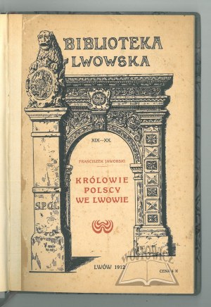 JAWORSKI Franciszek, Polish Kings in Lviv.