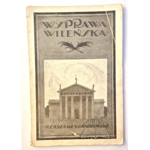 KADEN - Bandrowski Juljusz, Wyprawa Wileńska.