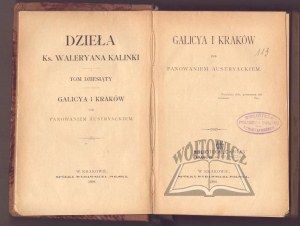 KALINKA Waleryan, Galicya and Cracow under Austrian rule.