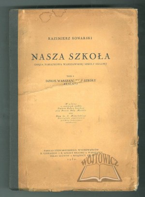 KONARSKI Kazimierz, Nasza szkoła.