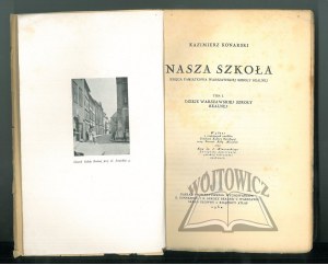 KONARSKI Kazimierz, Nasza szkoła.