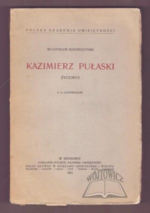 KONOPCZYŃSKI Władysław, Kazimierz Pułaski.