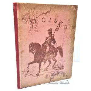 KOZŁOWSKI Karol, Wojsko polskie w roku 1831, przedstawione w 10 obrazach według rysunków Wł. Mottego.