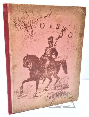 KOZŁOWSKI Karol, Wojsko polskie w roku 1831, presented in 10 paintings according to drawings by Wł. Motte.