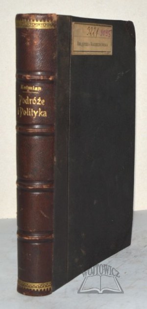 KOŹMIAN Stanislaw, Travel and Politics.