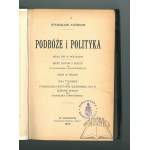 KOŹMIAN Stanisław, Podróże i polityka.
