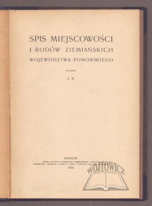 KRZEPELA Jozef, Census of localities and landed families of the Pomeranian province.