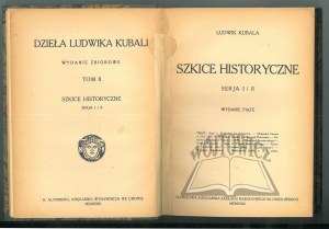 KUBALA Ludwik, Historical Sketches.