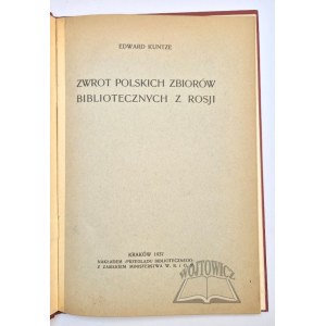 KUNTZE Edward, Zwrot polskich zbiorów bibliotecznych z Rosji.