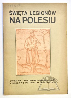 LEWARTOWSKI Henryk, Feast of the Legions in Polesia in 1915.