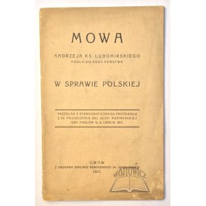 LUBOMIRSKI Andrzej, Mowa Andrzeja ks. Lubomirskiego, posła do Rady Państwa w sprawie polskiej.