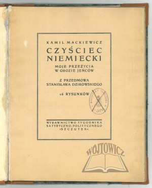 MACKIEWICZ Kamil, German Purgatory. My experiences in a prisoner of war camp.