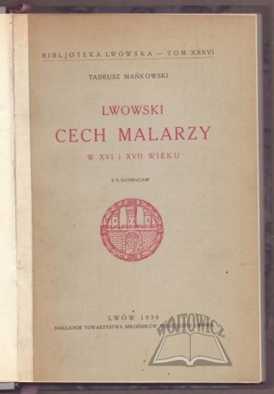 MAŃKOWSKI Tadeusz, Lviv guild of painters in the 16th and 17th centuries.