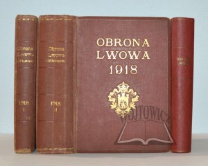 THE DEFENSE OF Lviv November 1 - 22, 1918 Participants' accounts.