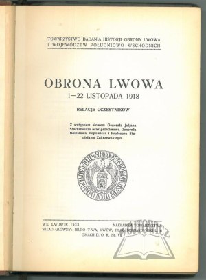 THE DEFENSE OF Lviv November 1 - 22, 1918 Participants' accounts.