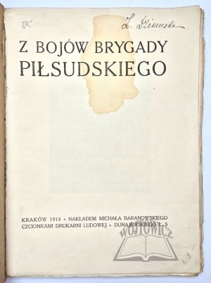 (PILSUDSKI). From the battles of the Pilsudski Brigade (1914 - 1915).
