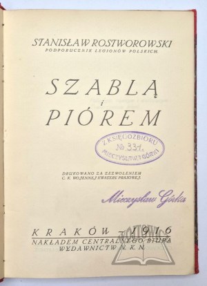 ROSTWOROWSKI Stanislaw, Szablą i piórem.