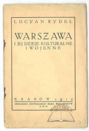 RYDEL Lucyan, Warsaw and its cultural and wartime history.