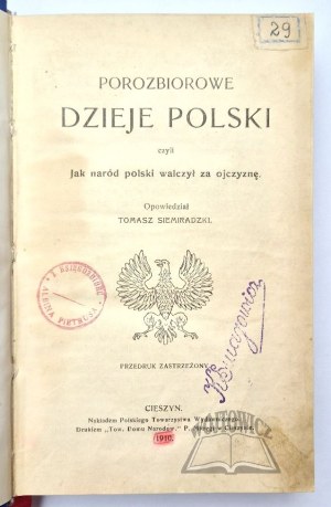 SIEMIRADZKI Tomasz, Post-partition history of Poland or how the Polish nation fought for the homeland.