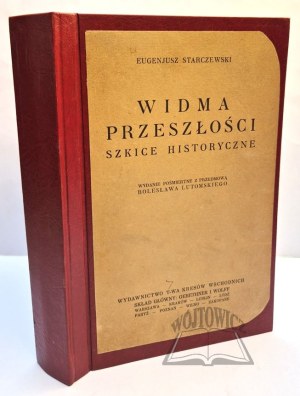 STARCZEWSKI Eugenjusz, Spectres of the past. Historical sketches.