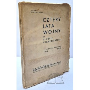 STARZYŃSKI Roman, Cztery lata wojny w służbie komendanta.