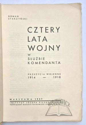 STARZYŃSKI Roman, Four years of war in the service of the commandant.