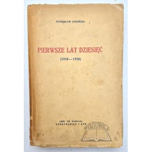 STROŃSKI Stanisław, Pierwsze lat dziesięć (1918 - 1928).