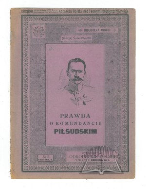 SWIETOSŁAWSKI Andrzej,, The truth about Commander Pilsudski.