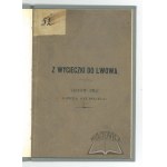 (SZUJSKI Józef), Z wycieczki do Lwowa. Listów pięć Józefa Szujskiego.