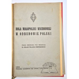 ŚWIRSKI Władysław, Rola Małopolski Wschodniej w odbudowie Polski.