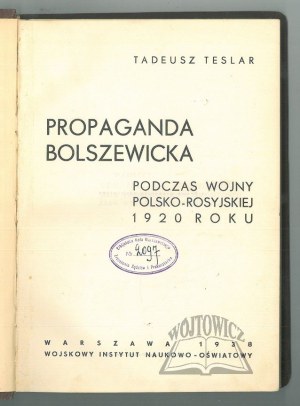 TESLAR Tadeusz, Bolshevik propaganda during the Polish-Russian war of 1920