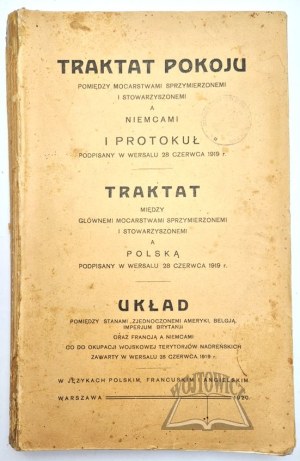 TREATY of peace between the Allied Powers and Germany and the proto-treaty signed at Versailles on June 28, 1919.