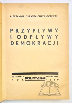 TRZASKA - Chrząszczewski Alexander, The Tides of Democracy.