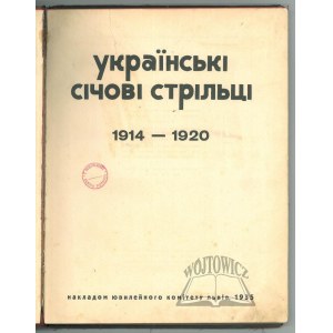 UKRAINSKI siciowi strilci 1914-1920.