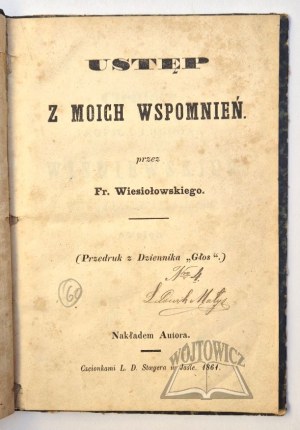 WIESIOŁOWSKI Franciszek, An excerpt from my memoirs.