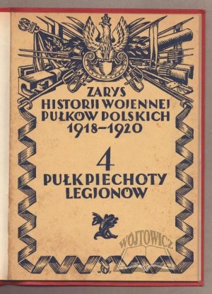 OVERVIEW of the War History of the 4th Legion Infantry Regiment.