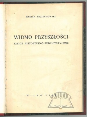 ZDZIECHOWSKI Marian, Specter of the Future.