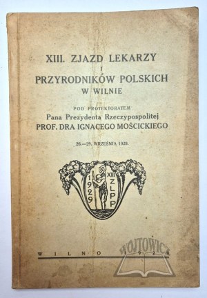 XIII. Congress of Polish Physicians and Naturalists in Vilnius.