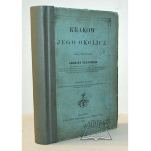 GRABOWSKI Ambroży, Kraków i jego okolice.
