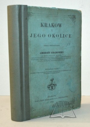 GRABOWSKI Ambroży, Kraków and its environs.